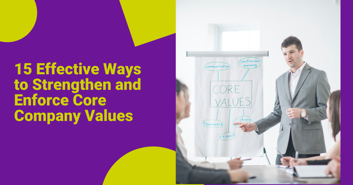 15 Effective Ways to Strengthen and Enforce Core Company Values Featured Image
