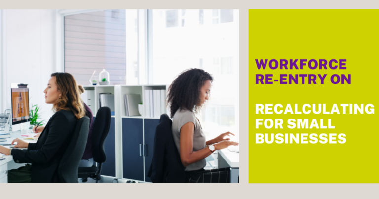 Workforce Re-Entry on Recalculating for Small Businesses - Gregg Brown