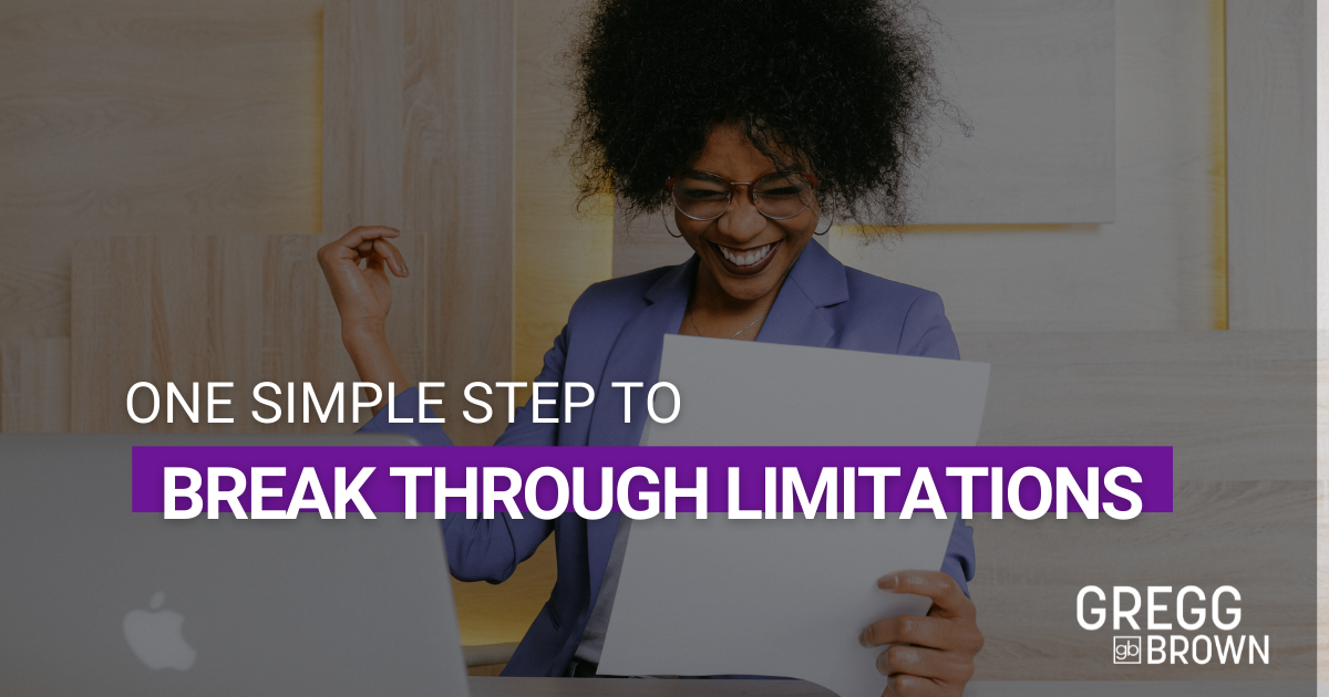 break through limitations
